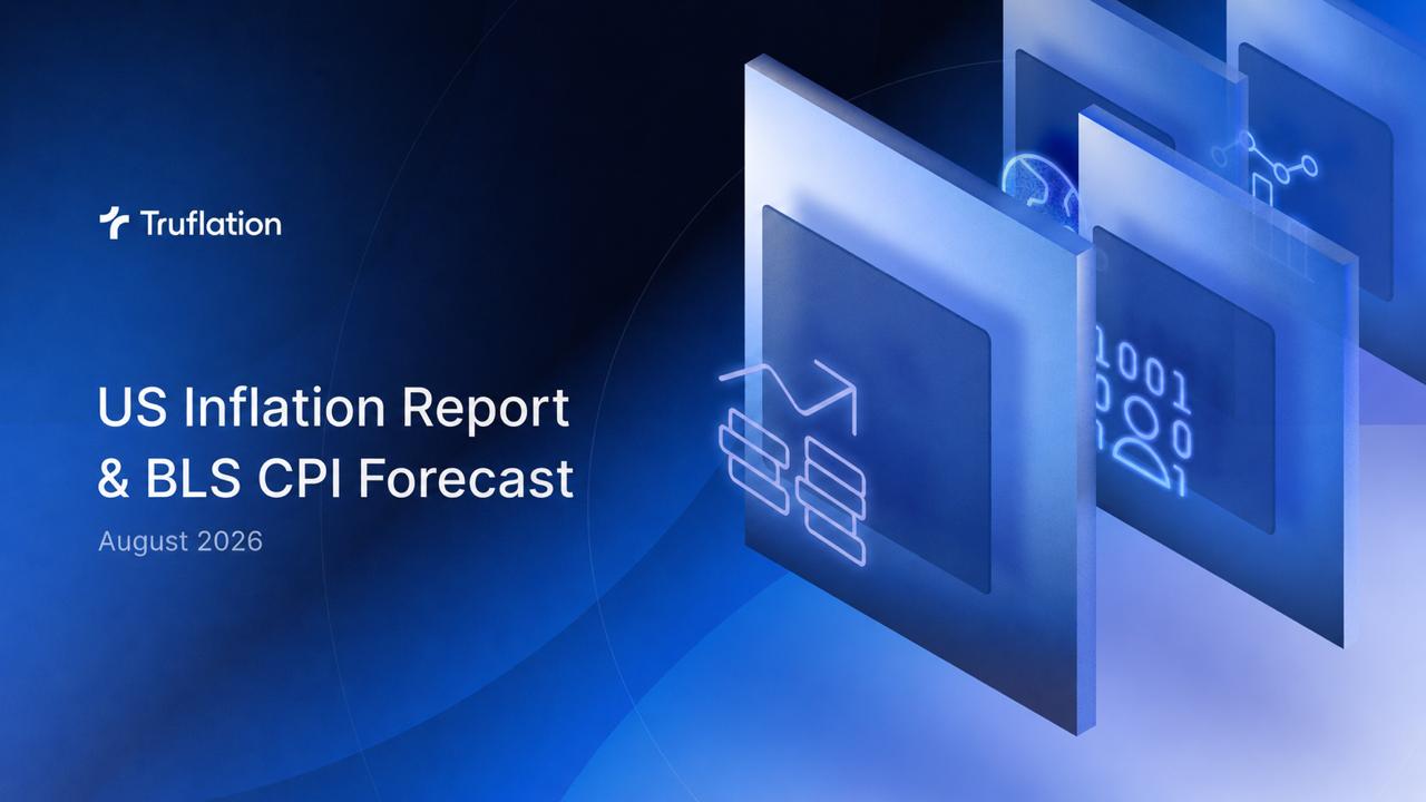 Truflation: US Monthly Inflation Report - August 2026